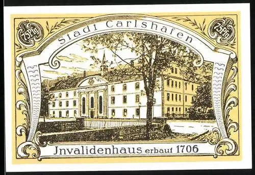 Notgeld Carlshafen, 75 Pfennig, Invalidenhaus erbaut 1706 und Stadt-Sparkasse Carlshafen