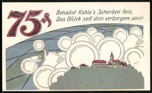 Notgeld Kahla 1921, 75 Pfennig, Gutschein der Stadt mit Landschaftsmotiv und Spruch Behaltet Kahla`s Scherben fein