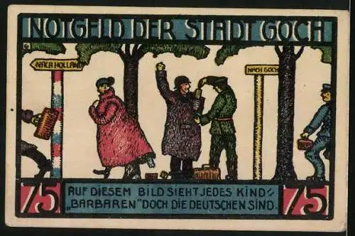 Notgeld Goch, 1922, 75 Pf, Haus zu den fünf Ringen und Szene mit Soldaten und Zivilisten