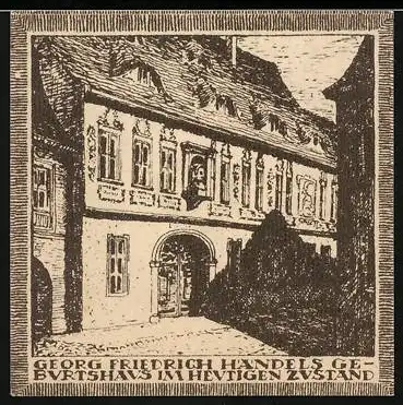 Notgeld Halle, 10 Pfennig, Georg Friedrich Händels Geburtshaus im heutigen Zustand