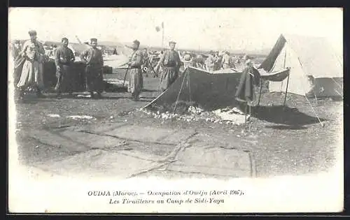 AK Oudjda, Occupation 1907, Les Tirailleurs au Camp de Sidi-Yaya