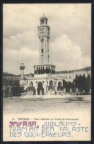 AK Smyrne, Tour Jubilaire au Palais du Gouverneur