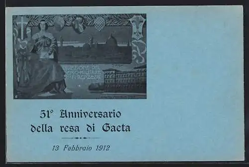 Künstler-AK Firenze, 51o Anniversario della resa di Gaeta 1912