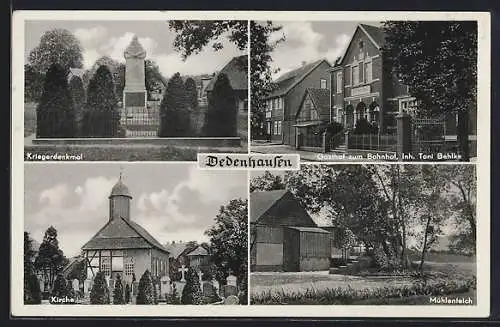 AK Dedenhausen, Gasthof zum Bahnhof T. Behlke, Kriegerdenkmal, Kirche mit Kirchhof, Mühlenteich