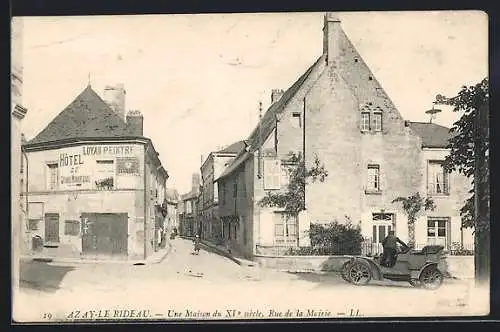 AK Azay-le-Rideau, Une Maison du XIe siecle, Rue de la Mairie