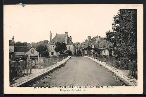 AK Azay-le-Rideau, Le Pont sur l`Indre