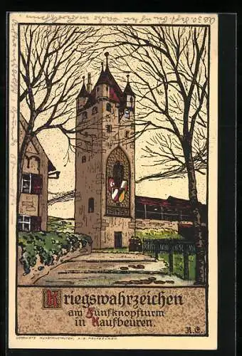 Steindruck-AK Kaufbeuren, Kriegswahrzeichen am Fünfknopfturm, Nagelung, Kriegshilfe