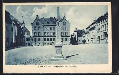 AK Auma i. Thür., Marktplatz mit Schule