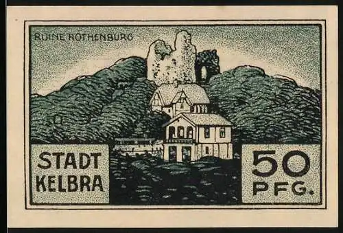 Notgeld Kelbra, 1921, 50 Pfennig, Ruine Rothenburg und Gebäudedarstellung