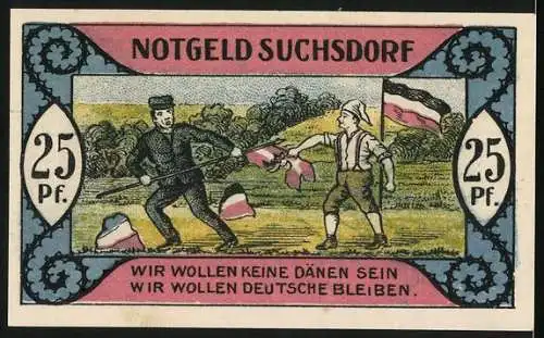 Notgeld Suchsdorf, 1921, 25 Pf, Bauer im Feld und patriotische Szene mit kämpfenden Männern