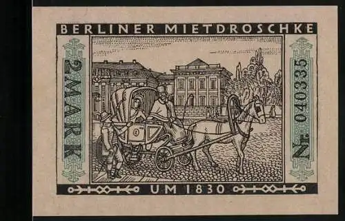 Notgeld Berlin 1922, 2 Mark, städt. Strassenbahn, Berliner Mietdroschke um 1830