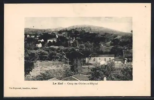 AK Le Kef, Camp des Oliviers et Hopital