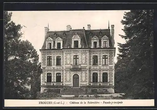 AK Trogues /Indre-et-Loire, Chateau de la Rolandière, Facade principale