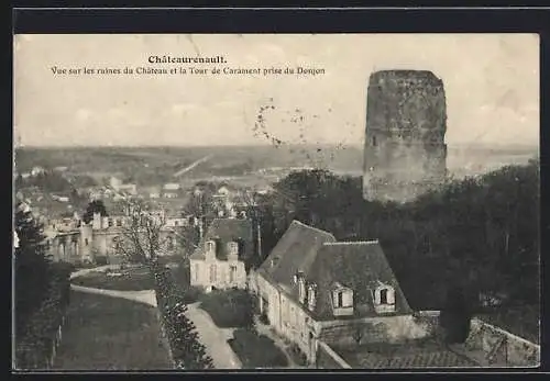 AK Chateaurenault /Indre-et-Loire, Vue sur les ruines du Chateau et la Tour de Carament prise du Donjon