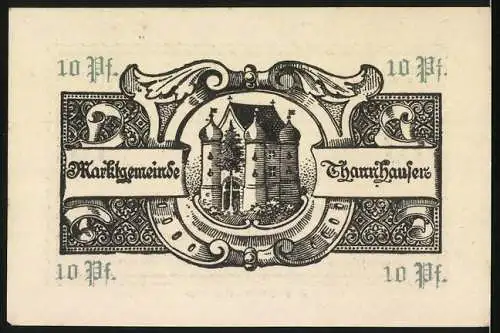 Notgeld Thannhausen, 10 Pfennig, Gutschein über Zehn Pfennige, Rückseite mit Wappen und Gebäude