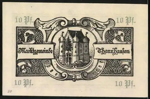 Notgeld Thannhausen, 10 Pfennig, Gutschein der Marktgemeinde mit Burgtor-Illustration