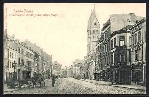 AK Köln-Deutz, Freiheitstrasse mit der neuen kathol. Kirche