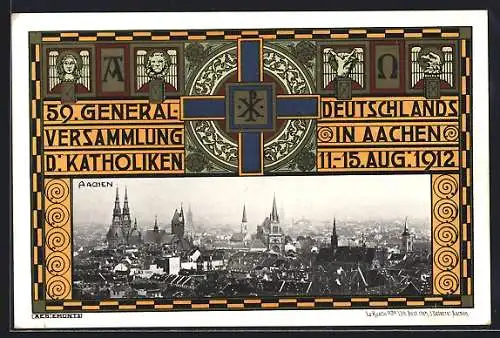 AK Aachen, 59. Generalversammlung der Katholiken Deutschlands, 11.-15. August 1912