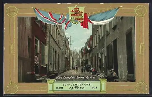 AK Quebec, Ter-Centenary 1908, Little Champlain Street