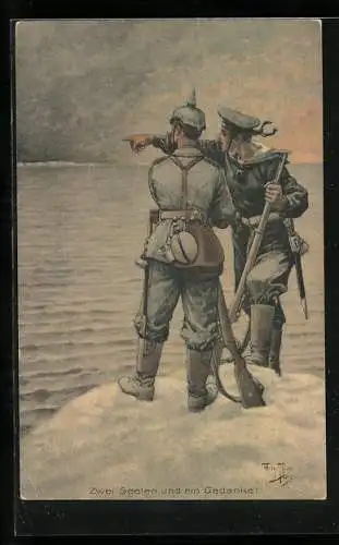 Künstler-AK A. Thiele: Marine-Soldat mit Gewehr, Feldgrauer mit Pickelhaube, Zwei Seelen - ein Gedanke