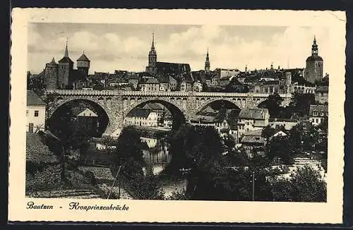 AK Bautzen, Kronprinzenbrücke mit Kirche