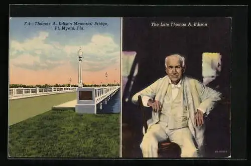 AK Ft. Myers, Fla., Thomas A. Edison Memorial Bridge, The Late Thomas A. Edison