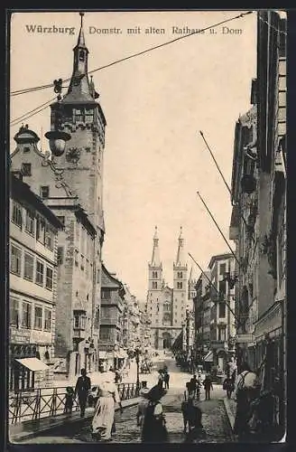 AK Würzburg, Domstrasse mit altem Rathaus und Dom