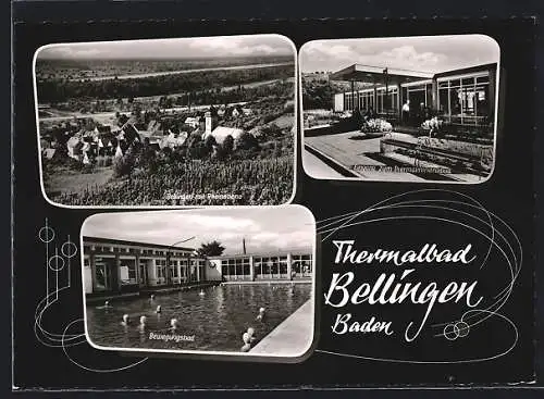 AK Bellingen /Baden, Bewegungsbad, Eingang zum Thermalmineralbad, Ortsansicht mit Rheinebene