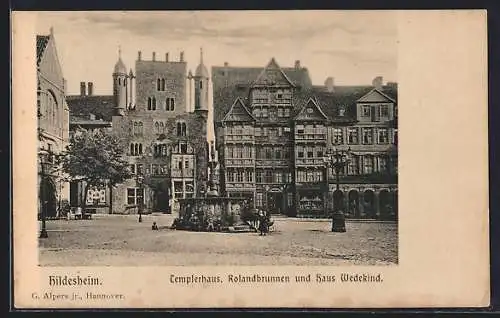 AK Hildesheim, Templerhaus, Rolandbrunnen und Haus Wedekind