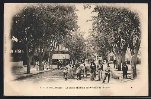 AK Sidi-Bel-Abbès, Le Cercle Militaire et l`Avenue de la Gare