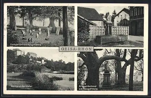 AK Geisa /Rhön, Zentgericht u. Kriegerdenkmal am Gangolfberg, Stadtbrunnen