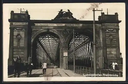 AK Ludwigshafen / Rhein, Die Rheinbrücke, Eingang