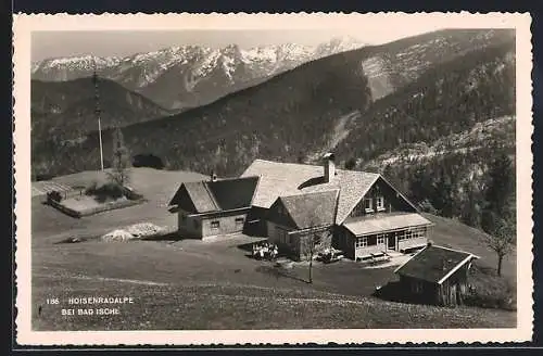 AK Hoisenradalpe bei Bad Ischl, Ortsansicht mit Bergpanorama