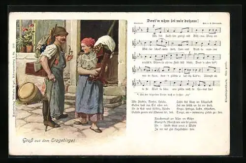 Künstler-AK Lied Dort`n uhm sei mir drham!, Gruss aus dem Erzgebirge