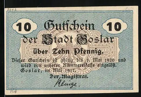 Notgeld Goslar 1912, 10 Pfennig, Gutschein der Stadt Goslar über Zehn Pfennig bis Mai 1920