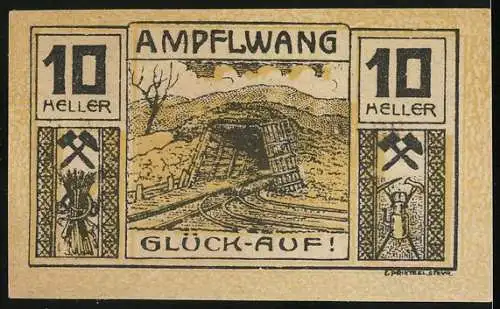 Notgeld Ampflwang, 1920, 10 Heller, Vorderseite Text und Rückseite Bergwerksmotiv mit Glück-Auf!