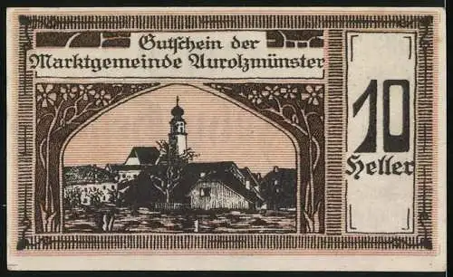 Notgeld Aurolzmünster, 1920, 10 Heller, Porträt und Gebäudeabbildung, gültig vier Wochen nach Bekanntgabe