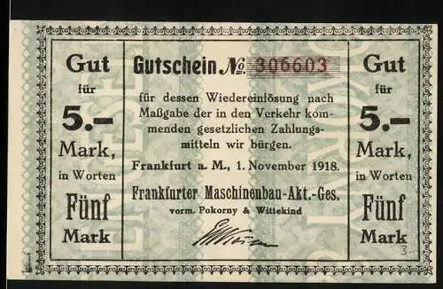 Notgeld Frankfurt a. M., 1918, 5 Mark, Gutschein von Frankfurter Maschinenbau-Akt.-Ges. mit Seriennummer 306603
