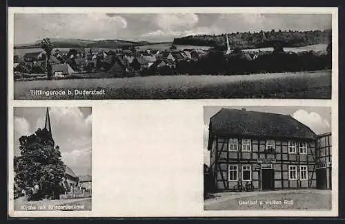 AK Tiftlingerode /Duderstadt, Gasthof zum weissen Ross, Kirche mit Kriegerdenkmal, Ortspanorama