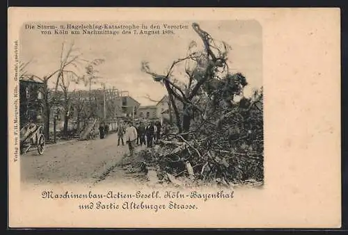 AK Köln-Bayenthal, Sturm- u. Hagelschlag-Katastrophe 1898, Zerstörte Maschinenbau AG und Altenburger Strasse