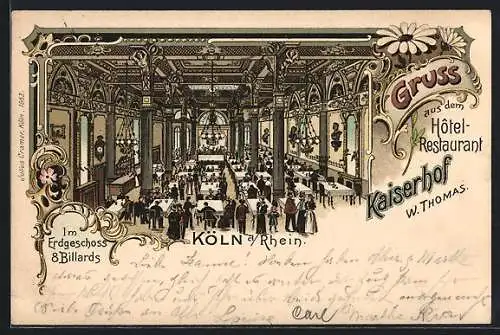 Lithographie Köln a. Rh., Hotel-Restaurant Kaiserhof W. Thomas, Saal mit Gästen