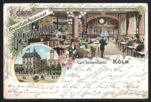 Lithographie Köln, Grand Café-Restaurant Maximilian, Bes. Carl Schemmann