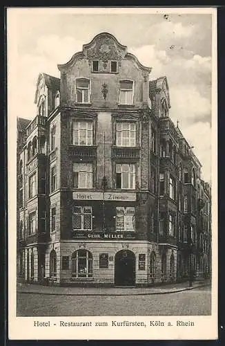 AK Köln-Neustadt, Hotel-Restaurant zum Kurfürsten, Alteburgerstr. 20 Ecke Kurfürstenstr.