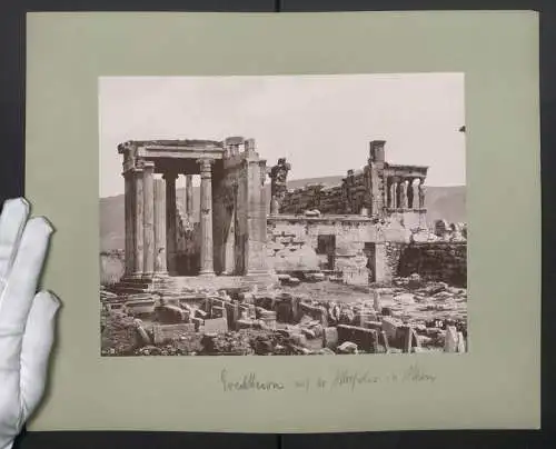 Fotografie unbekannter Fotograf, Ansicht Athen, Akropolis - Tempel des Erechtheion