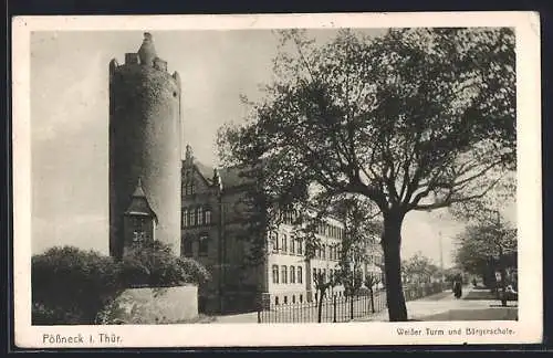 AK Pössneck i. Thür., Weisser Turm und Bürgerschule