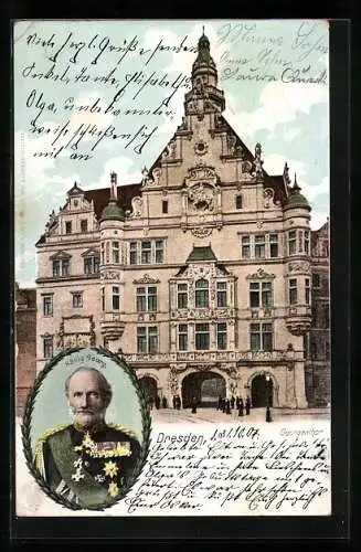 AK Dresden, Georgentor & Portrait König Georg von Sachsen