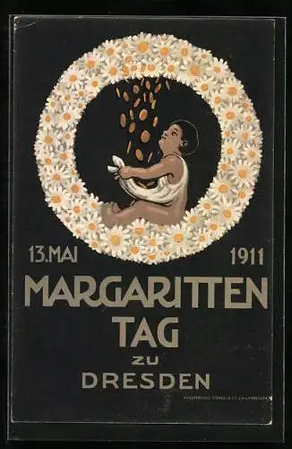 AK Dresden, Margaritten-Tag 1911, Kind im Blumenkranz mit Geldregen