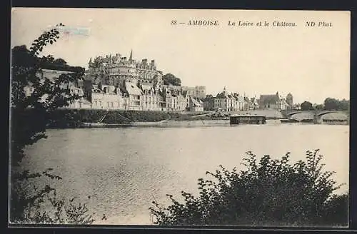 AK Amboise, La Loire et le Chateau