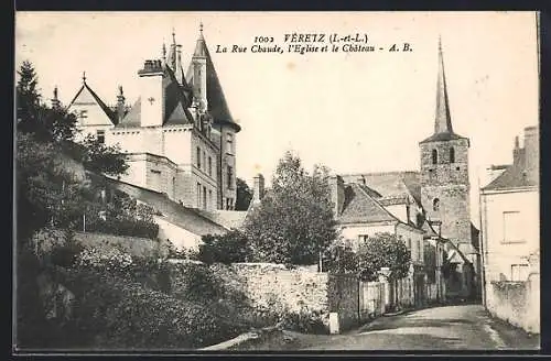 AK Véretz /I.-et-L., La Rue Chaude, l`Eglise et le Chateau