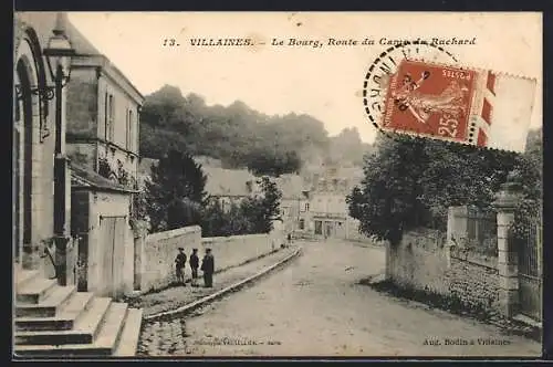 AK Villaines, Le Bourg, route du Camp du Ruchard